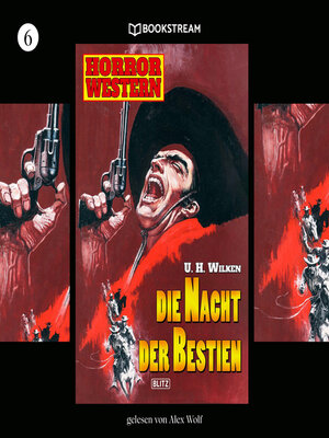 cover image of Die Nacht der Bestien--Horror Western, Folge 6